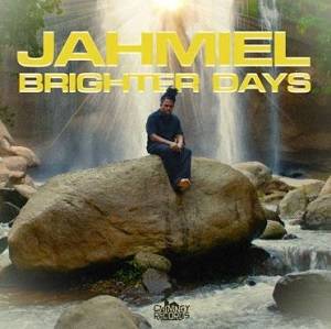 Jahmiel – Brighter Days