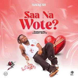 Mackesh - Saa Na Wote
