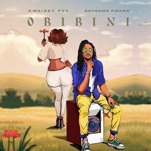 Kwaisey Pee - Obibini Ft Okyeame Kwame