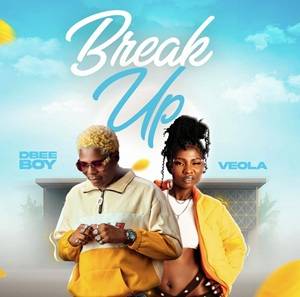 Dbee Boy - Break Up Ft Veola
