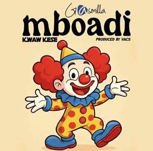 Gasmilla - Mboadi Ft Kwaw Kese