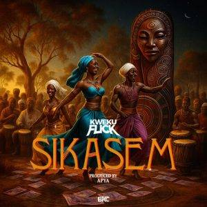 Kweku Flick - Sikasem