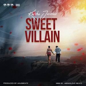 Kweku Jeremie - Sweet Villain
