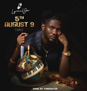 Lyrical Joe – 5th August 9