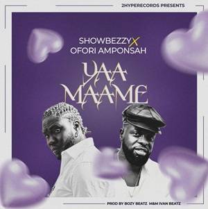 Showbezzy – Yaa Maame Ft Ofori Amponsah