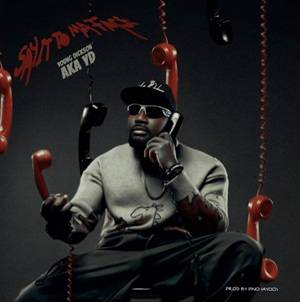 Young Dickson AKA YD – SaYitToMaFace