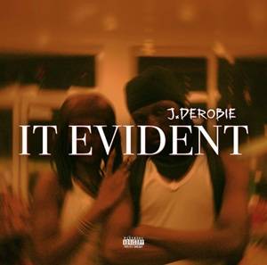 J.Derobie – It Evident