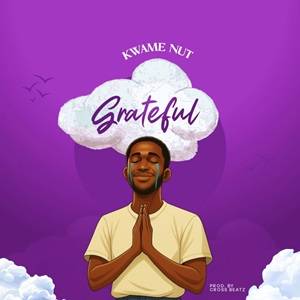 Kwame Nut - Grateful
