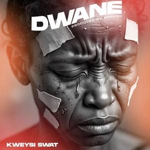Kweysi Swat – Dwane