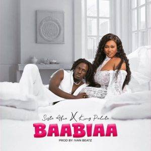 Sista Afia – Baabiaa Ft King Paluta