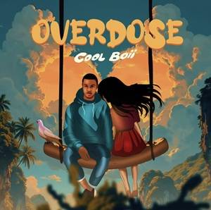 Cool Boii - Overdose