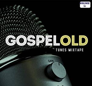 dj bulletworldwide – gospel old tunes mixtape