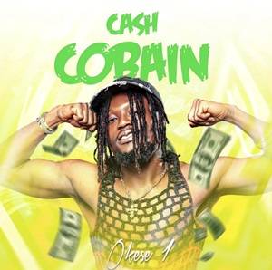 Okese1 - Cash Cobain