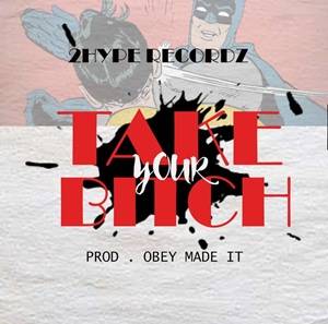 Showbezzy - Take Your Bitch