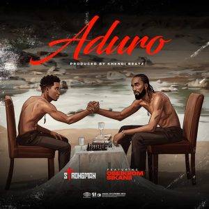 Strongman - Aduro Ft Oseikrom Sikanii