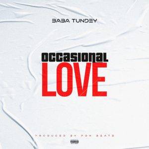 Baba Tundey - Occasional Love