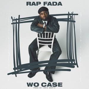 Rap Fada - Wo Case