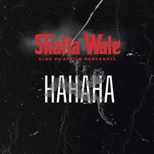 Shatta Wale - Hahah