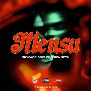 Skyface SDW - Mensu Ft O'Kenneth