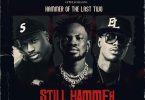 Hammer Of The Last Two - Still Hammer Ft Joey B, Fameye & E.L