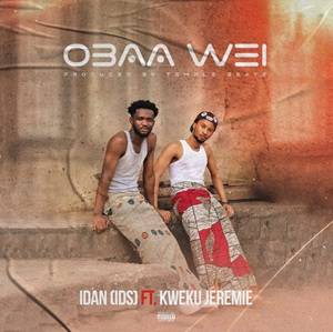 Idan (iDs) - Obaa Wei Ft Kweku Jeremie