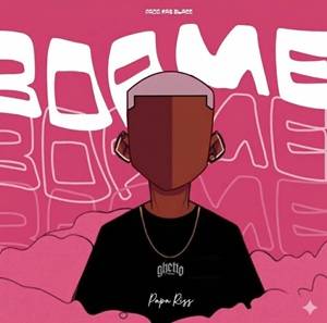 Papa Riss - Boame