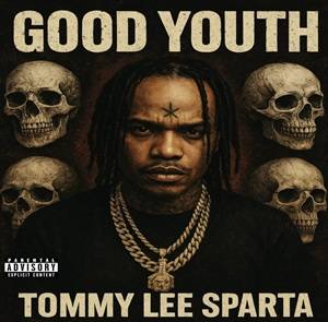 Tommy Lee Sparta - Good Youth