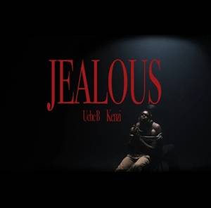 Uche B – Jealous Ft Daboy Kenzi