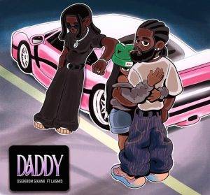 Oseikrom Sikanii - Daddy Ft Lasmid