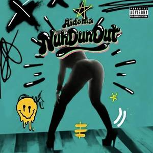 Aidonia - Nuh Dun Out