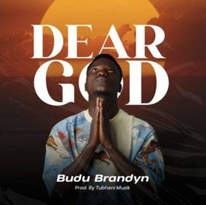 Budu Brandyn – Dear God