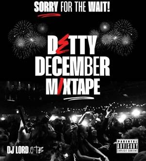 dj lord otb sorry for the wait (detty december mix vol. 3)