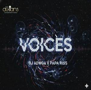 Dj Adwoa & Papa Riss - Voices