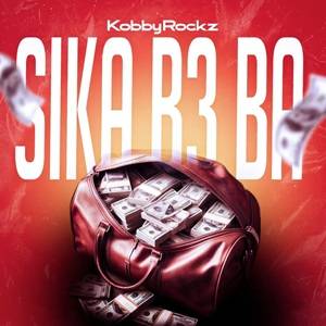 KobbyRockz - Sika Bɛba
