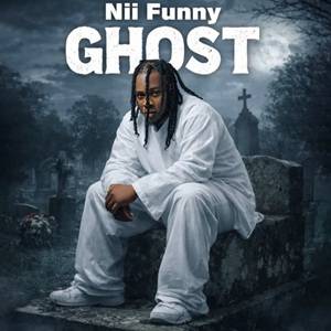 Nii Funny – Ghost