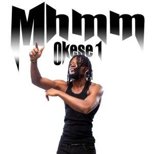 Mhmm by Okese1,Okese1 Mhmm
