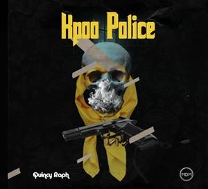 Quincy Raph - Kpoo Police Freestyle