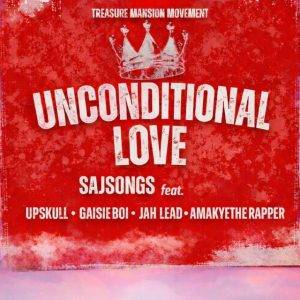 Unconditional Love by Sajsongs,Sajsongs Unconditional Love,Sajsongs Ft Jah Lead