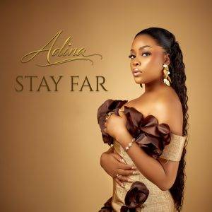 Stay Far by Adina Thembi,Adina Thembi Stay Far