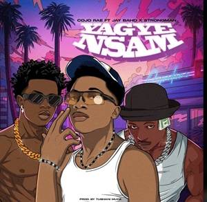 Cojo Rae - Yagye Nsam Ft Jay Bahd & Strongman