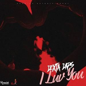 Dexta Daps – I Luv You