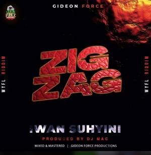 Iwan - Zigzag (WYFL Riddim)