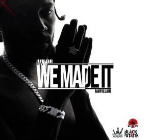 Jahvillani – We Made It