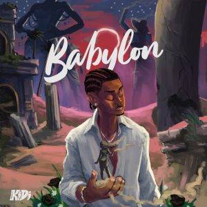 Babylon by KiDi,KiDi Babylon