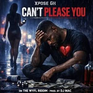 Xpose Gh - Can't please you