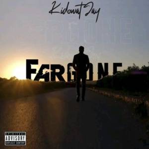 Kidowat Jay - Far gone