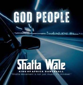 God People by Shatta Wale,Shatta Wale God People