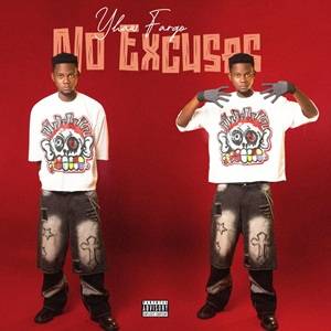 Yhaw Fargo - No Excuses