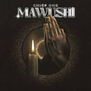 Chief One - Mawushi