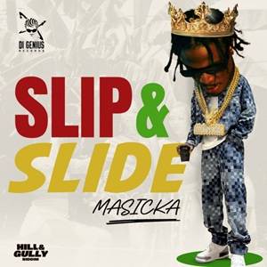 Masicka – Slip & Slide